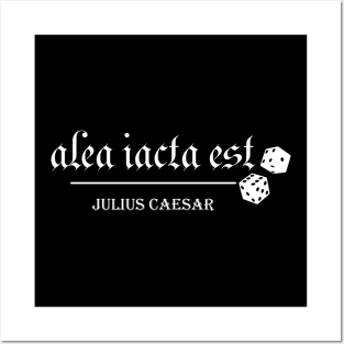 Alea Iacta Est by Caesar (invert) Posters and Art